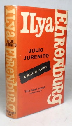 Item #46854 Julio Jurenito. Translated by Anna Bostock in Collaboration with Yvonne Kapp. Ilya...