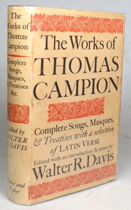 Item #46867 The Works of... Complete Songs, Masques, and Treatises with a Selection of the Latin...