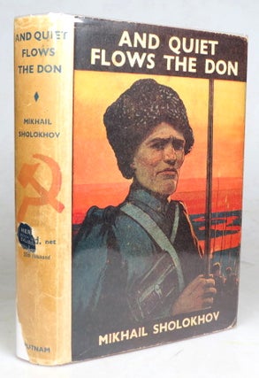Item #46891 And Quiet Flows the Don. Translated from the Russian by Stephen Garry. Mikhail SHOLOKHOV