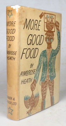 Item #46903 More Good Food. Decorated by Edward Bawden. Ambrose HEATH