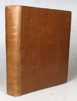 Vestiges of the Natural History of Creation. Robert CHAMBERS.