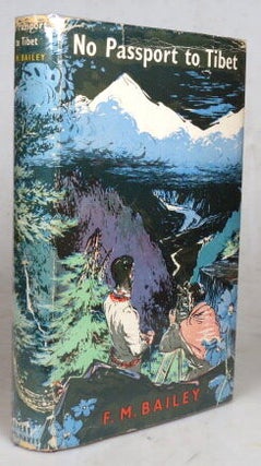 Item #49391 No Passport to Tibet. F. M BAILEY