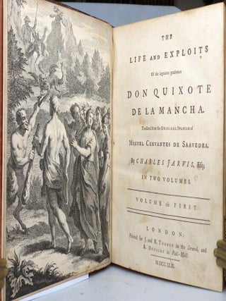 The Life and Exploits of Don Quixote de la Mancha. Translated from the Original Spanish of... by Charles Jarvis [Jervas], Esq;.