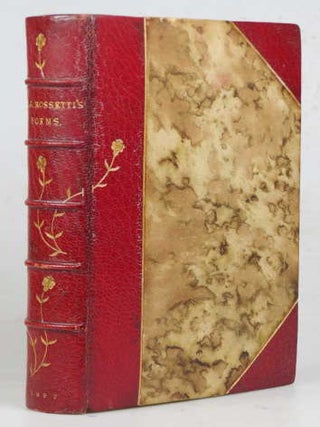 Item #50570 The Poetical Works of... Edited with a Preface by William M. Rossetti. Dante Gabriel...