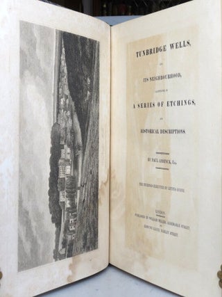 Tunbridge Wells, and its neighbourhood, illustrated by a series of etchings, and historical descriptions. The etchings executed by Letitia Byrne.