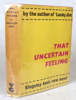 Item #50938 That Uncertain Feeling. A Novel. Kingsley AMIS.