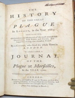 The History of the Great Plague in London, in the Year 1665. Containing, Observations and. Daniel DEFOE.