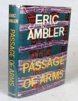 Item #51953 Passage of Arms. Eric AMBLER.