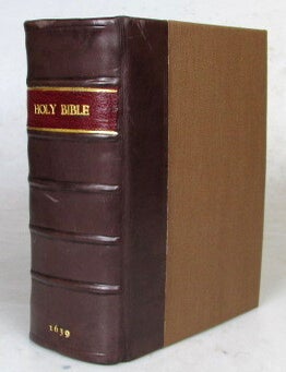 The Holy Bible, Containing the Old Testament, and the New: Newly Translated out of the Originall. BIBLE.