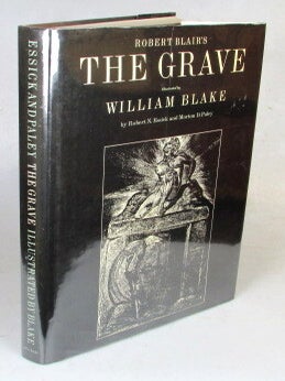 Item #52670 The Grave. Illustrated by William Blake. A Study with facsimile by Robert N. Essick...