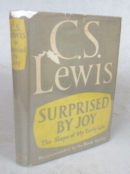 Item #53411 Surprised by Joy. The Shape of My Early Life. C. S LEWIS